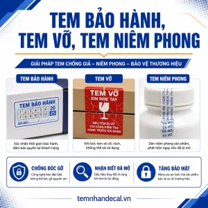 Tem bảo hành tem vỡ tem niêm phong khác nhau thế nào? So sánh mục đích, chất liệu, độ bám, kích thước và cách chọn đúng cho từng sản phẩm.